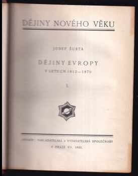 Josef Šusta: Dějiny Evropy v letech 1812-1870