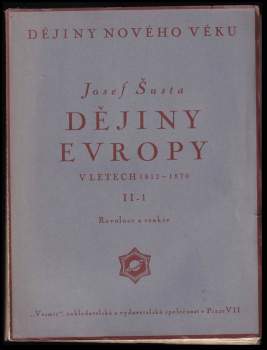 Josef Šusta: Dějiny Evropy v letech 1812-1870