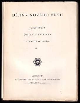 Josef Šusta: Dějiny Evropy v letech 1812-1870