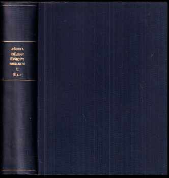Dějiny Evropy v letech 1812-1870 I. + II.1 + II.2