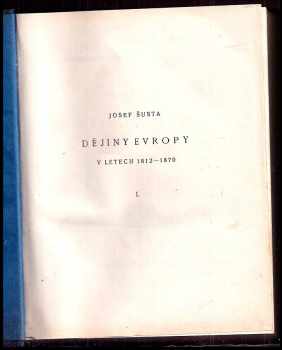Dějiny Evropy v letech 1812-1870 I. + II.1 + II.2