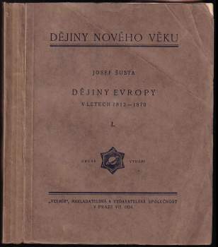 Josef Šusta: Dějiny Evropy v letech 1812-1870