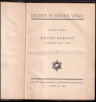 Josef Šusta: Dějiny Evropy v letech 1812-1870