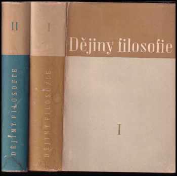 Dějiny filosofie 1, Filosofie antické a feudální společnosti. + Dějiny filosofie 2, Filosofie XV.-XVIII. století