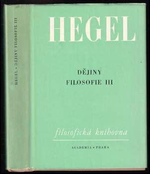 Georg Wilhelm Friedrich Hegel: Dějiny filosofie I