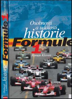 Osobnosti a události historie Formule 1 - Dějiny formule 1
