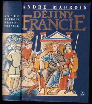 André Maurois: Dějiny Francie
