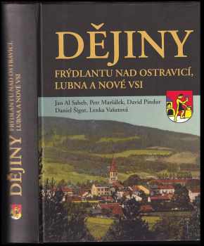 Jan Hruboš: Dějiny Frýdlantu n.O., Lubna a Nové Vsi