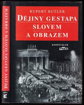 Dějiny gestapa slovem a obrazem