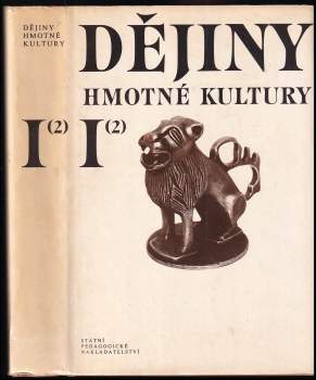 Josef Petráň: Dějiny hmotné kultury I (1) + (2) : Díl 1-2