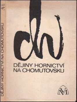 Dějiny hornictví na Chomutovsku