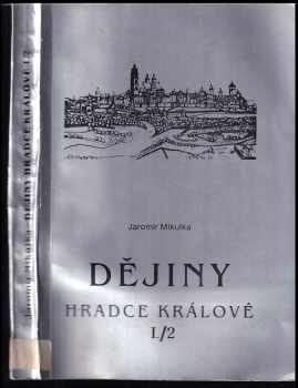 Dějiny Hradce Králové do roku 1850 I./2 : I./2