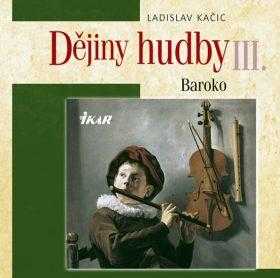Ladislav Kačic: Dějiny hudby