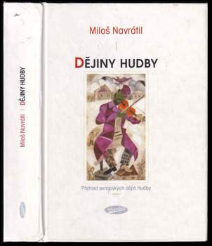 Miloš Navrátil: Dějiny hudby