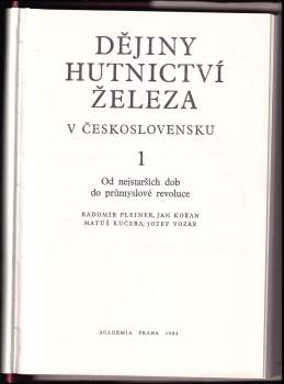 kolektiv: Dějiny hutnictví železa v Československu sv.1