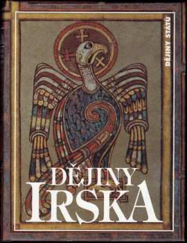 Dějiny Irska - A Kol, T. W Moody, F. X Martin, Francis X. Martin, Theodore W. Moody (1996, Nakladatelství Lidové noviny) - ID: 520190