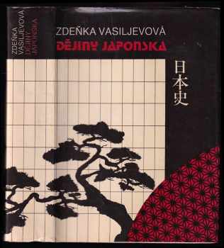 Zdeňka Vasiljevová: Dějiny Japonska