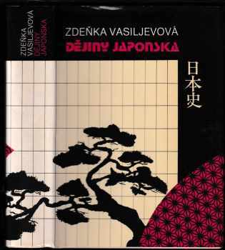 Dějiny Japonska - Zdeňka Vasiljevová (1986, Svoboda) - ID: 798823