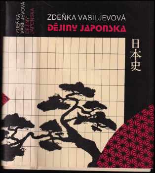 Dějiny Japonska - Zdeňka Vasiljevová (1986, Svoboda) - ID: 738873