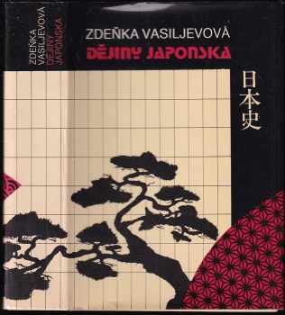 Zdeňka Vasiljevová: Dějiny Japonska