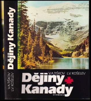 Valerij Aleksandrovič Tiškov: Dějiny Kanady