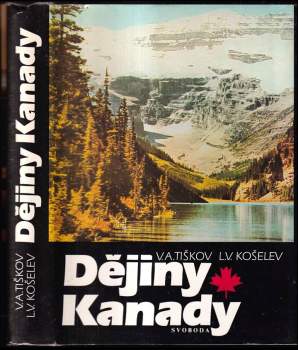 Valerij Aleksandrovič Tiškov: Dějiny Kanady