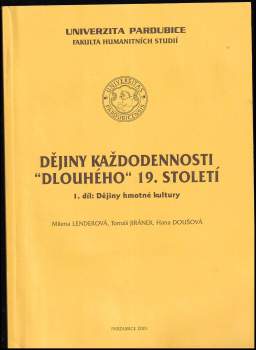 Milena Lenderova: Dějiny každodennosti "dlouhého" 19. století