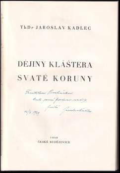 Jaroslav Kadlec: Dějiny kláštera Svaté Koruny