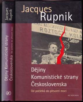 Dějiny Komunistické strany Československa : od počátků do převzetí moci