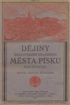August Sedláček: Dějiny královského krajského města Písku nad Otavou