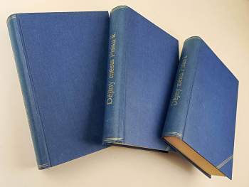 Dějiny královského krajského města Písku nad Otavou, díl I. - III., KOMPLET