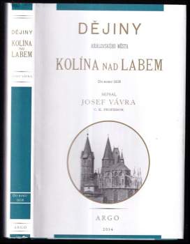 Dějiny královského města Kolína nad Labem