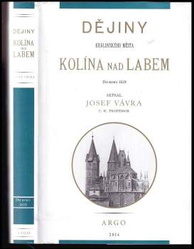 Dějiny královského města Kolína nad Labem