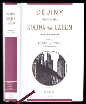 Dějiny královského města Kolína nad Labem