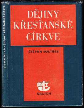 Štěpán Šoltész: Dějiny křesťanské církve