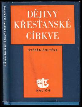 Štěpán Šoltész: Dějiny křesťanské církve