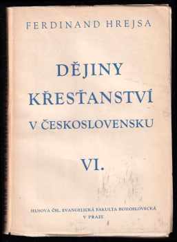 Ferdinand Hrejsa: Dějiny křesťanství v Československu