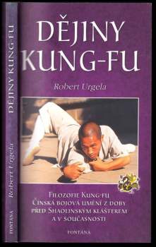 Robert Urgela: Dějiny kung-fu