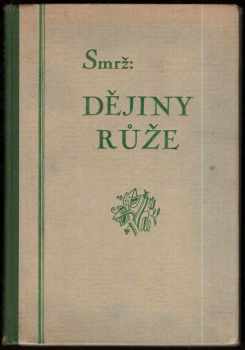 Oskar Smrž: Dějiny květin