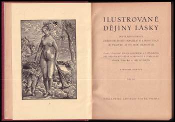 Stanislav Kostka Neumann: Dějiny lásky I. + Dějiny lásky III. + Dějiny lásky IV.