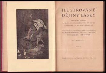 Stanislav Kostka Neumann: Dějiny lásky I. + Dějiny lásky III. + Dějiny lásky IV.