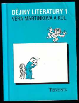 Věra Martinková: Dějiny literatury 1