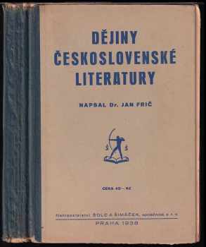 Dějiny literatury československé pro vyšší průmyslové školy, ústavy příbuzné i pro soukromé studium