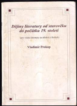 Dějiny literatury od starověku do počátku 19. století : (pro výuku literatury na středních školách)