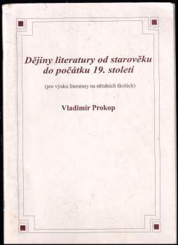 Vladimír Prokop: Dějiny literatury od starověku do počátku 19. století