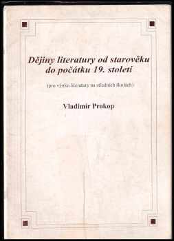 Vladimír Prokop: Dějiny literatury od starověku do počátku 19. století