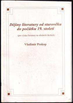Dějiny literatury od starověku do počátku 19. století : pro výuku literatury na středních školách