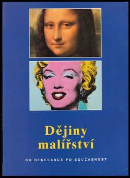 Dějiny malířství : od renesance po současnost