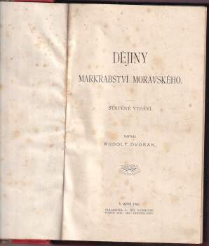 Rudolf Dvořák: Dějiny markrabství moravského