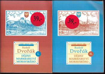 Rudolf Dvořák: Dějiny markrabství moravského